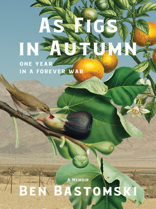 Title details for As Figs in Autumn by Ben Bastomski - Available